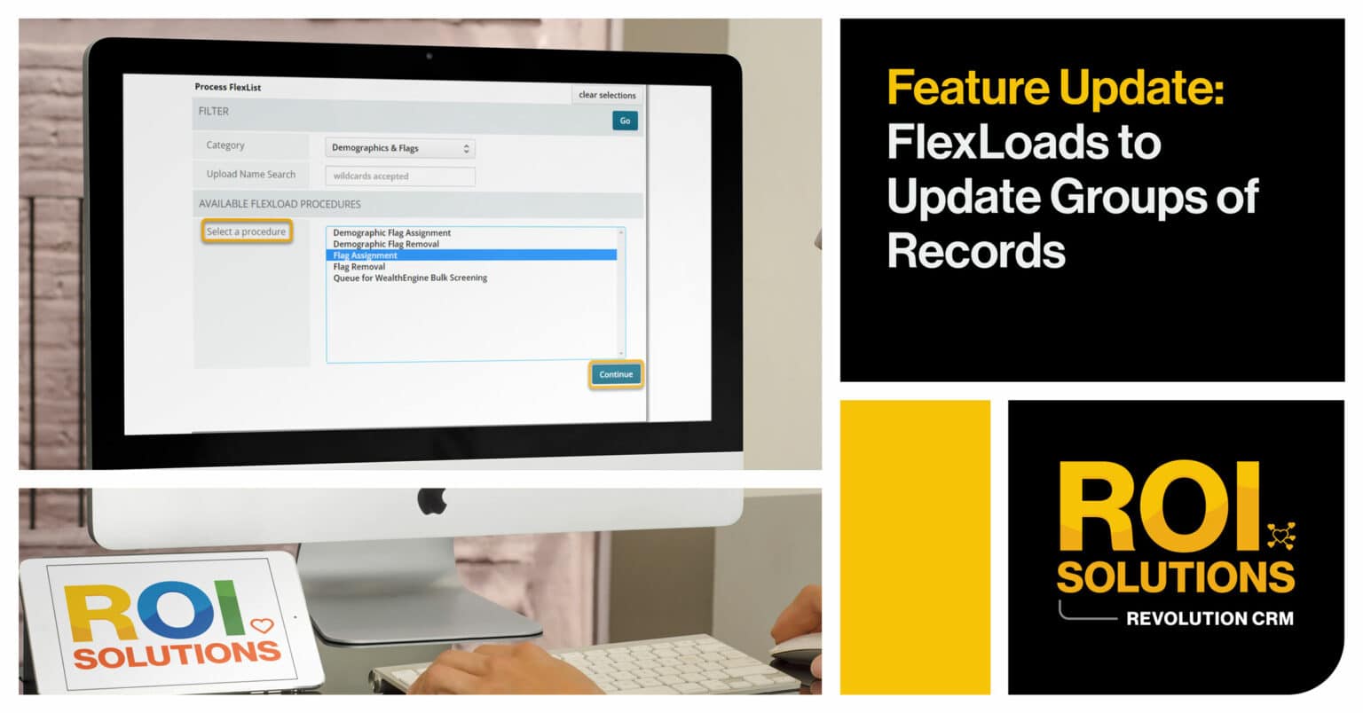 ROI Solutions | Feature Update | FlexLoads to Update Groups of Records