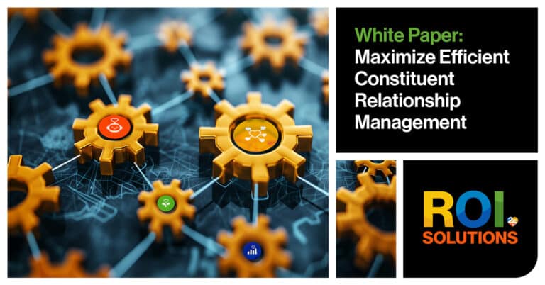 ROI Solutions | Maximize Efficient Constituent Relationship Management