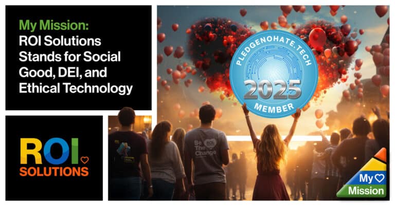 ROI Solutions Stands for Social Good, DEI, and Ethical Technology