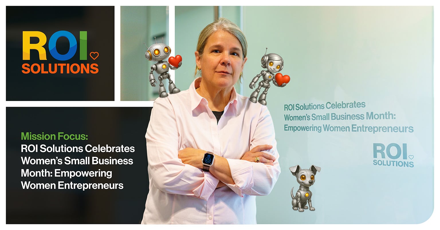 Celebrating Women’s Small Business Month at ROI Solutions