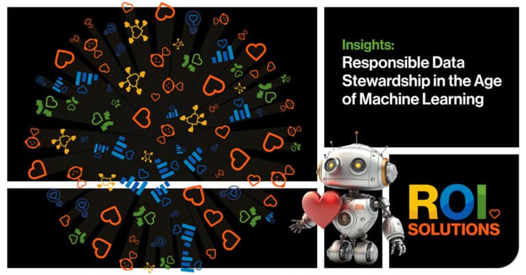ROI Solutions | Responsible Data Stewardship in the Age of Machine Learning