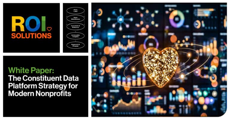 ROI Solutions | Nonprofit Constituent Data Platform Strategy