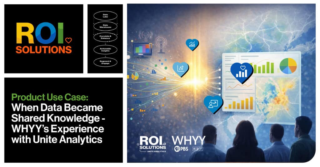 When Data Became Shared Knowledge at WHYY with Unite Analytics