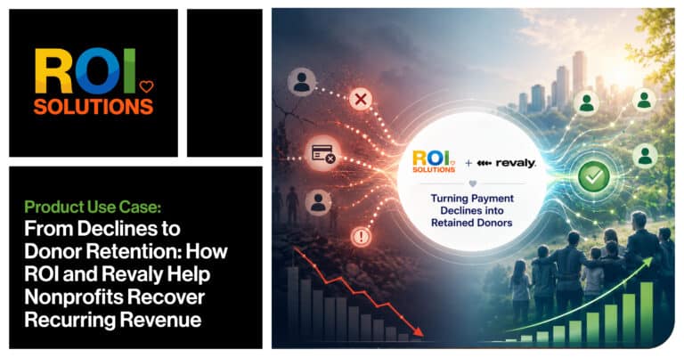 ROI Solutions | ROI and Revaly Payment Declines to Retained Donors