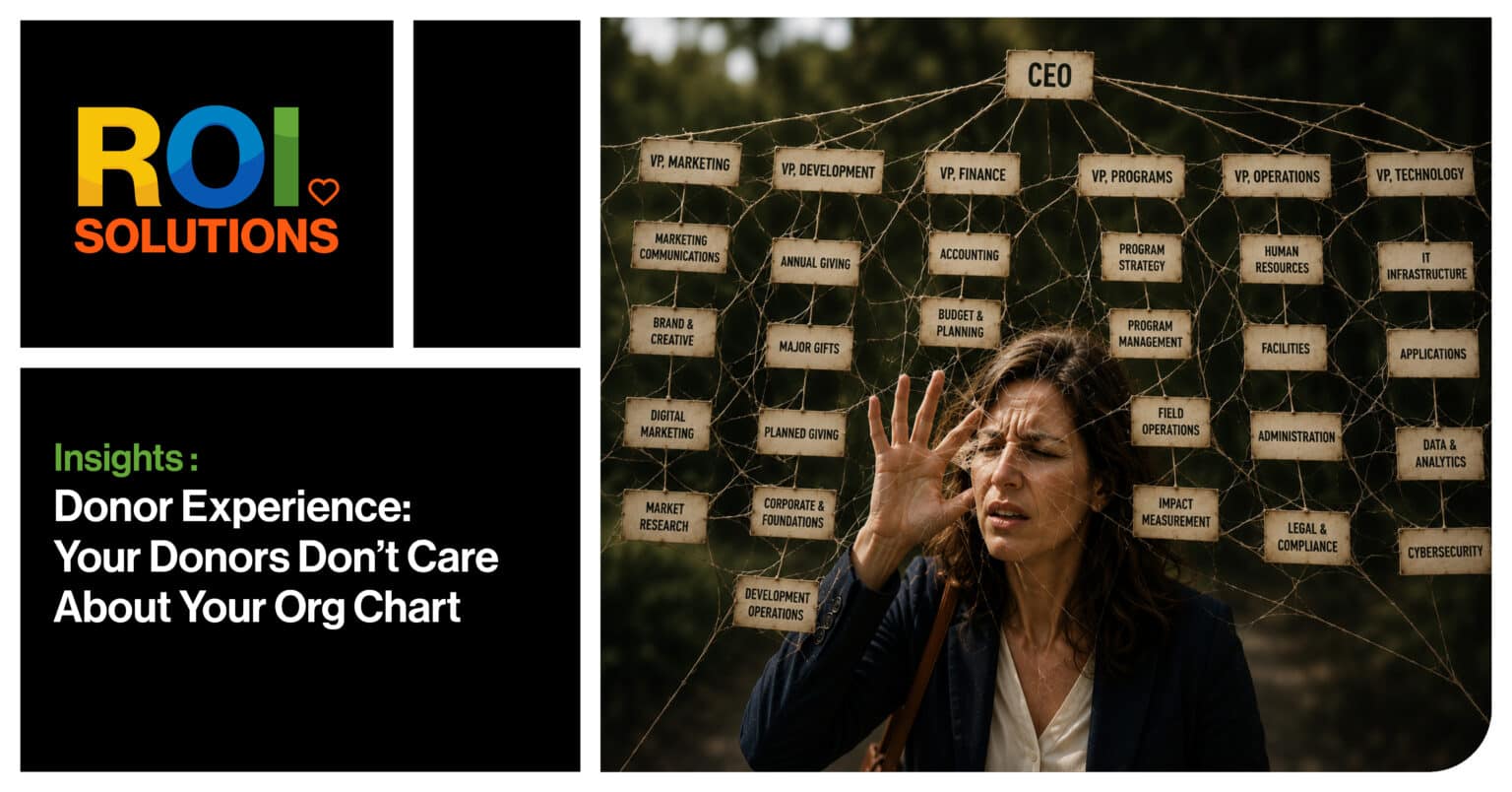 Donor Experience: Your Donors Don’t Care About Your Org Chart